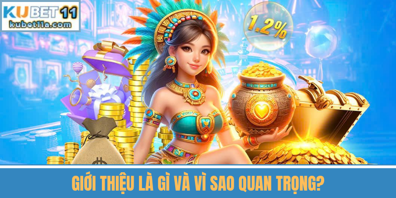Giới Thiệu Là Gì Và Vì Sao Quan Trọng?