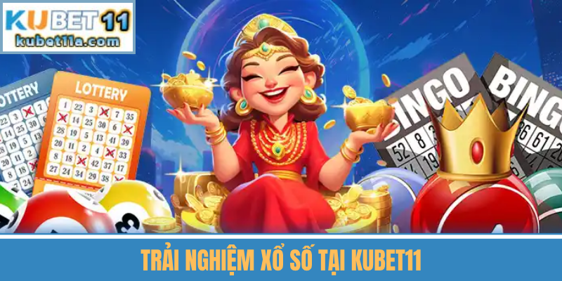 Trải Nghiệm Xổ Số Tại Kubet